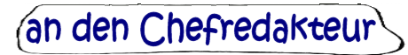 an_den_Chefredakteur